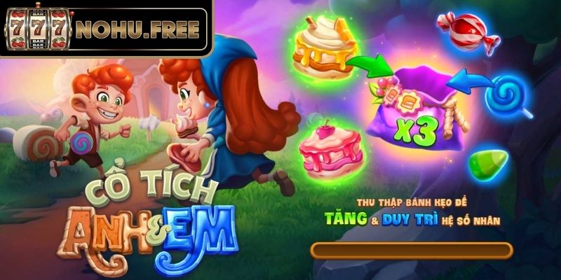 Tổng quan và định hướng chơi Cổ tích Anh Em
