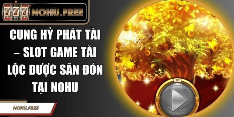 Cung Hỷ Phát Tài