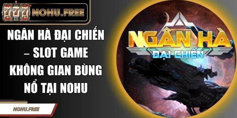 Ngân Hà Đại Chiến